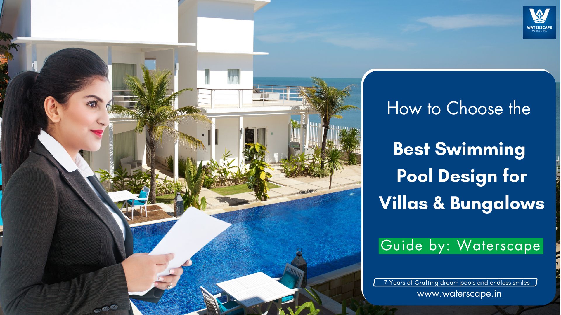 How to Choose the Best Swimming Pool Design for Villas & Bungalows